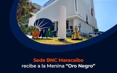 Sede BNC Maracaibo recibe a la Menina “Oro Negro”
